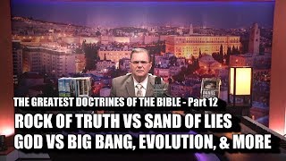 THE ROCK OF TRUTH VS THE SAND OF LIES