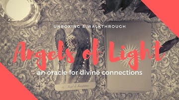 Angels of Light Oracle Deck Walkthrough - Ambika Wauters