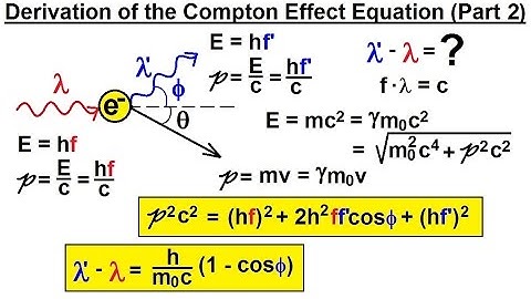 Physics - Ch 66 Quantum Mechanics 2: Basic Concepts (7 of 38) The Compton Effect Eqn. Derived Part 2
