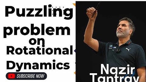 Puzzling Problem On Rotational Dynamics By Tantray Sir  #viral #top #best #physics #trending  