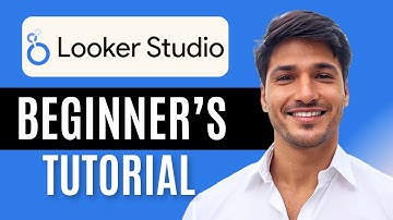 Looker Studio Tutorial For Beginners - 2025 | Full Course