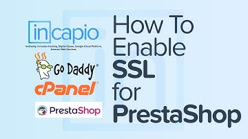 How to enable SSL for PrestaShop | cPanel | GoDaddy | 2018