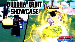 BUDDHA FRUIT SHOWCASE (One Fruit Simulator)