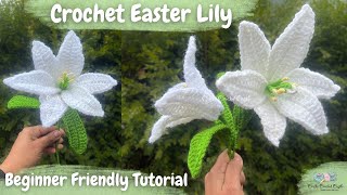 Crochet Easter Lily | Beginner Friendly Tutorial