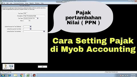 CARA SETTING PAJAK PPN DI MYOB ACCOUNTING