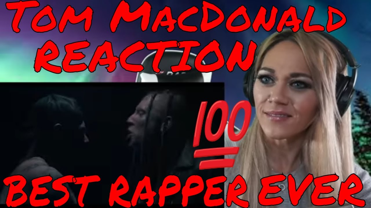 Tom MacDonald Best Rapper Ever Reaction | Just Jen reacts to the BEST RAPPER EVER!!!