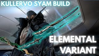 WARFRAME | KULLERVO SYAM MELTS SP | Elemental + Grouping Build | Tennocon 2025