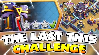 3 Star the Last Town Hall 15 Challenge (EASY VERSION) | TH15 Challenge (Clash of Clans)