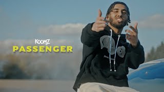 Video thumbnail of "Koomz - Passenger (Official Video)"