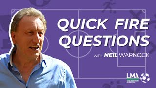 Neil Warnock: Quick-Fire Questions