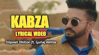 Title - kabza (full video) album dushman artist dilpreet dhillon ft
gurlej akhtar lyrics narinder batth music desi crew cast sruishty mann
& gurind...