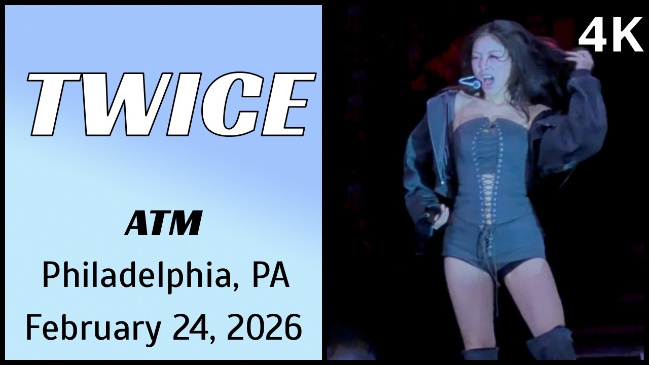 260224 트와이스 TWICE 나연 Jihyo Fancam - ATM @ Xfinity Arena, Philadelphia, PA 4K