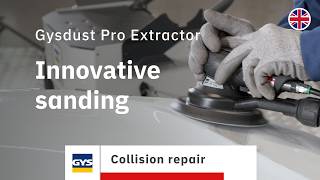 Gysdust Pro Extractor : next-generation sanding machines for car body workshops