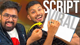 How to write a Viral Script ! ft. @TechBurner