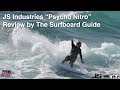 JS Industries Psycho Nitro + FCS MR Twin & Kolohe Andino Fin Review - The Surfboard Guide