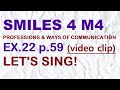 Smiles 4 for kaz m4   ex22 p59   lets sing   clip