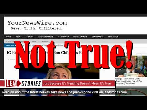 Fake News: IG Report Did NOT Say Hillary Clinton Ran Child Sex Ring