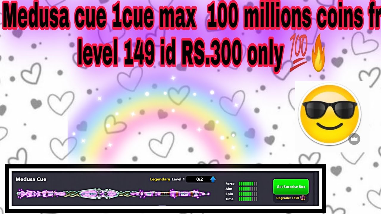 Medusa cue 1cue max  100 millions coins free level 149 id RS.300 only 💯🔥