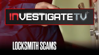 Predatory Locksmiths Accused of Overcharging Customers | InvestigateTV+