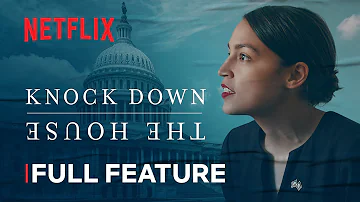 Knock Down The House | FULL FEATURE | Netflix