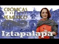 Crónicas y relatos de México - Iztapalapa (04/07/2013)