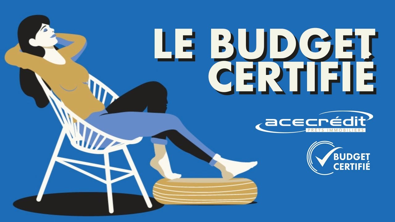 Découvrez le Budget Certifié - Ace Crédit