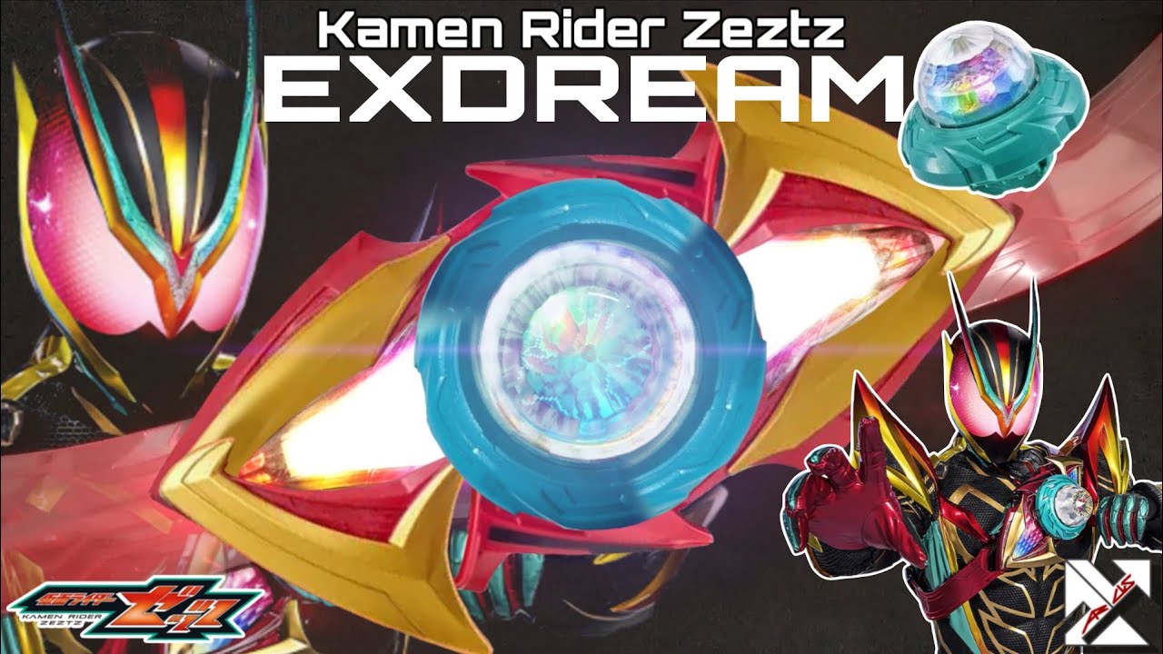 ZEZTZ EXDREAM FINAL FORM (HENSHIN SOUND) | EXDREAMRISE CAPSEM
