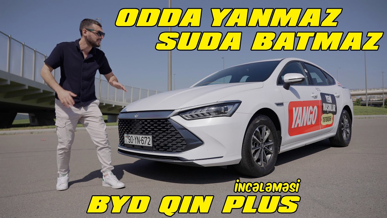 Odda Yanmaz , Suda Batmaz ! BYD Qin Plus incələməsi