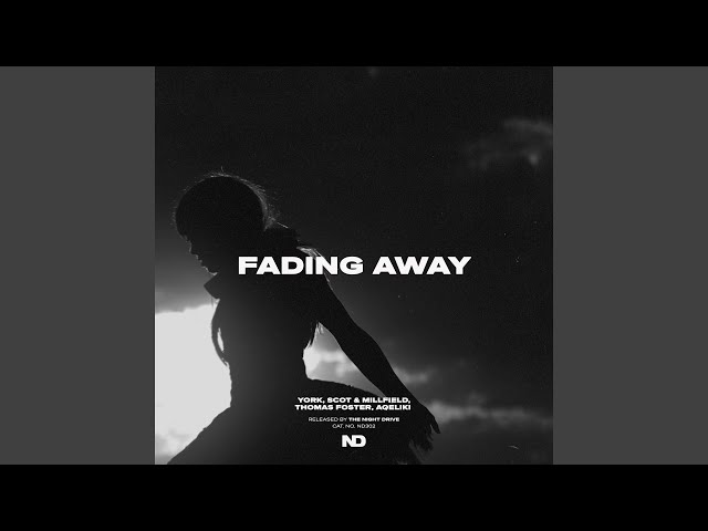 Fading Away - YouTube