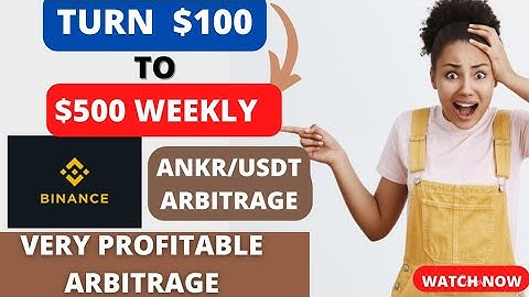 BINANCE UNLIMITED CRYPTO ARBITRAGE ||MAKE UP TO $500 WEEKLY WITH ANKR/USDT TRIANGULAR ARBITRAGE