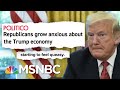 Rattled: Trump Under Pressure On Immigration, Economy | The Beat With Ari Melber | MSNBC
