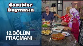 Çocuklar Duymasın 12. Bölüm Fragmanı