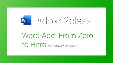 #dox42class of Word Add-In: from Zero to Hero with dox42 Version 5.0