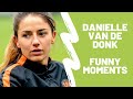 Funny moments| Daniëlle v/d Donk