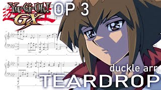Yu-Gi-Oh! GX OP 3 - Teardrop - BOWL [piano arrange]