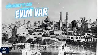 Gülahmette Dar Sokakta Evim Var Erzurum Türküsü Oyun Havaları