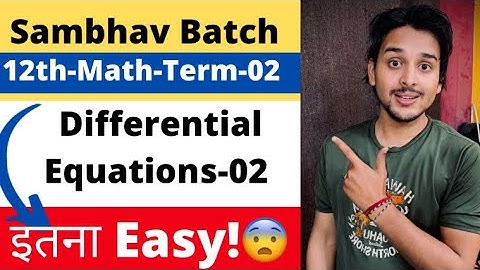 Class 12th|Differential Equations-02|Term-02|Pranav Pandey
