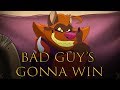 Bad Guy's Gonna Win [COMPLETE MAP]