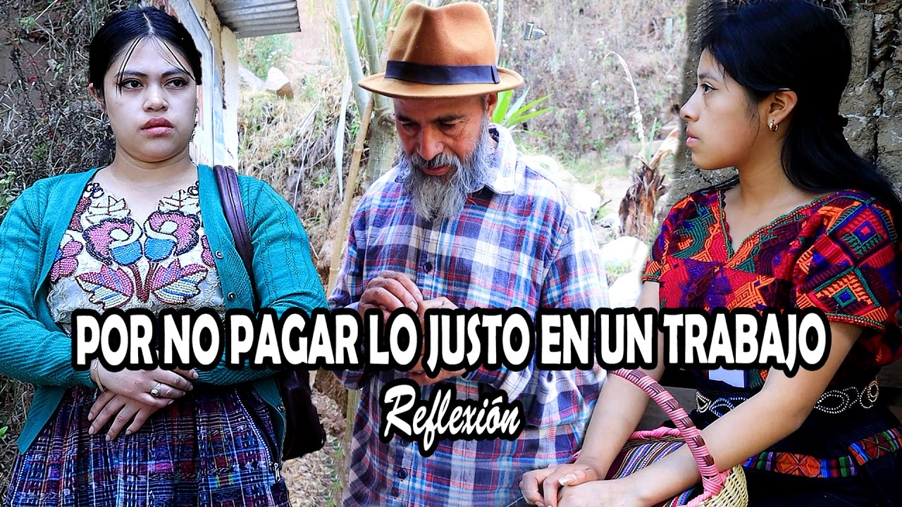 POR NO PAGAR LO JUSTO EN UN TRABAJO Reflexión