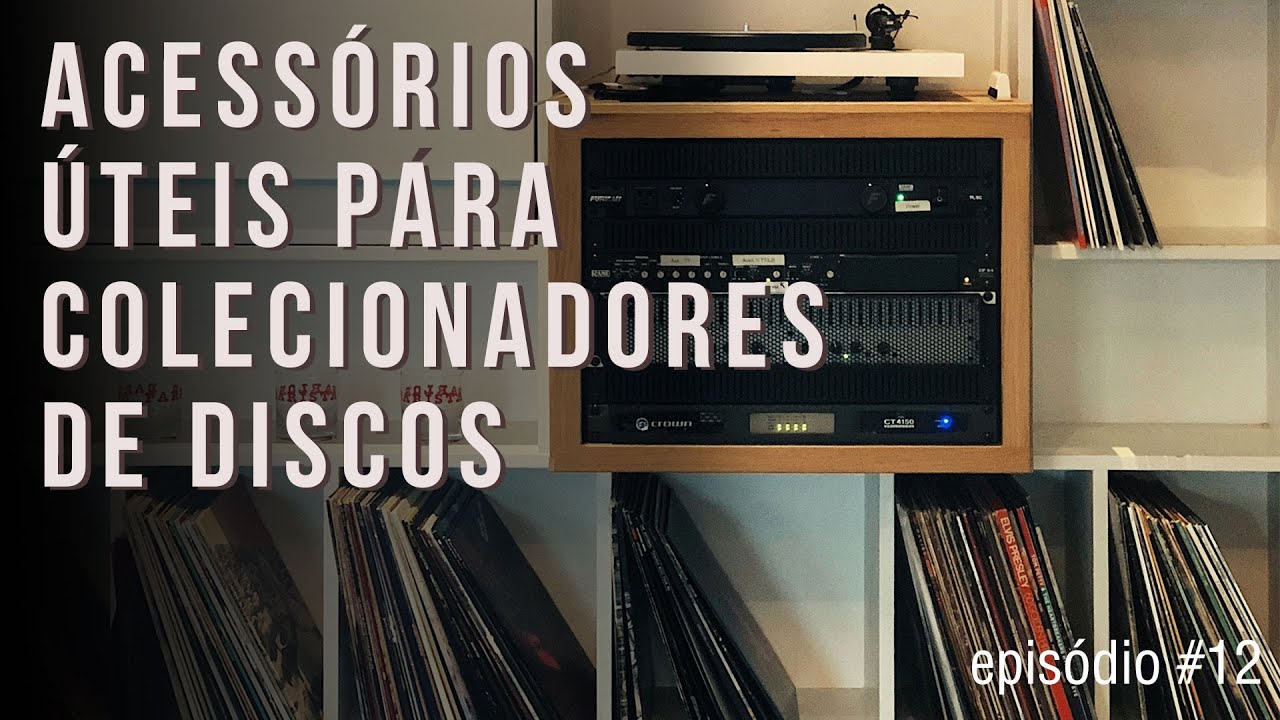 Acessórios uteis para colecionadores de discos