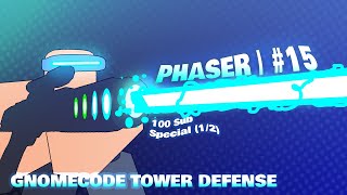 Phaser Tower Type (Gnomecode Tower Defense Addon #15)