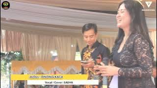 DINDING KACA - SASHA NEYSHA - RAGIL PONGDUT