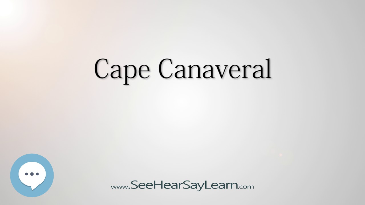 Cape Canaveral (How to Pronounce Cities of the World)💬⭐🌍 YouTube