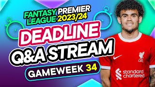 FPL GW34 LIVE DEADLINE STREAM | Free Hit Draft! 📝 | Fantasy Premier League 2023/24