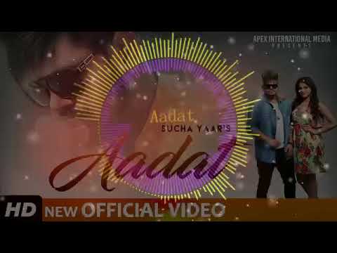 Aadat Sucha Yaar Remix Full Love Remix   Oye ManDeeP   Latest Punjabi Songs 2019 dj