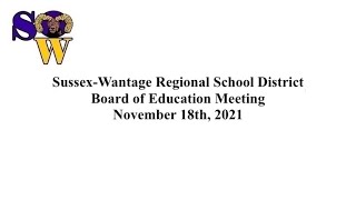 Sussex-Wantage Regional School District - Board of Education Meeting - November 18th, 2021