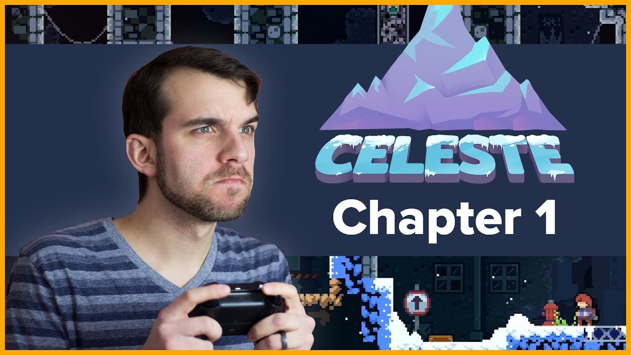 MY FAVORITE NEW PLATFORMER! - Let's Play Celeste - Chapter 1