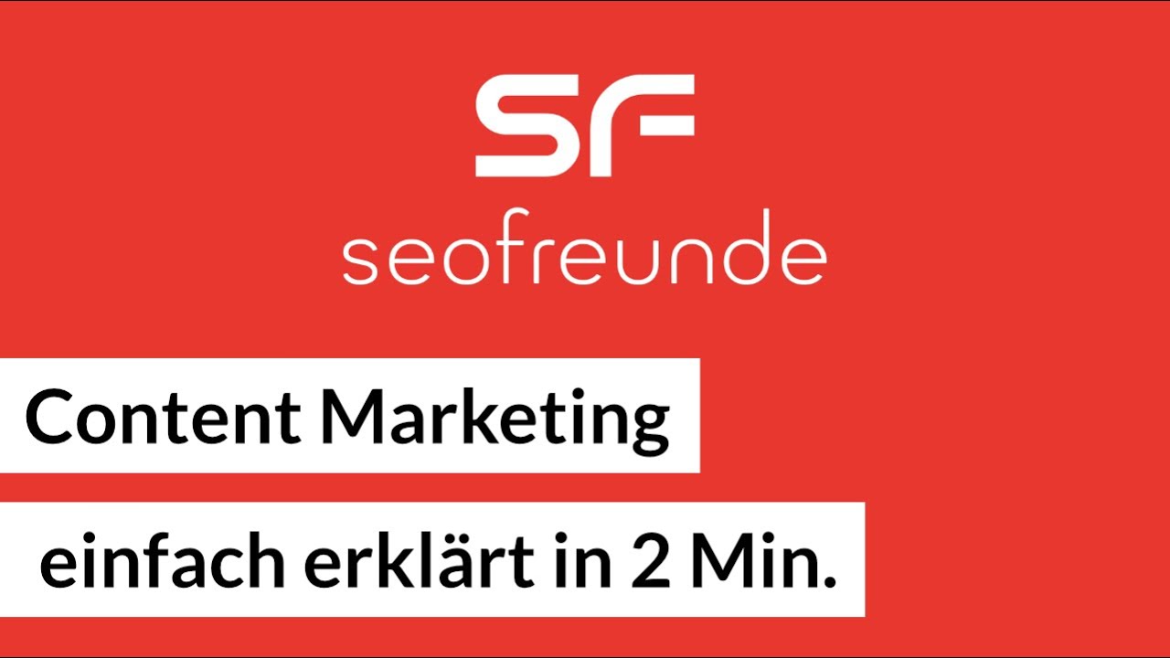 Content Marketing einfach erklärt - in 2 Minuten (seofreunde Erklärvideo)