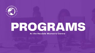 Programs at the Rexdale Women's Centre