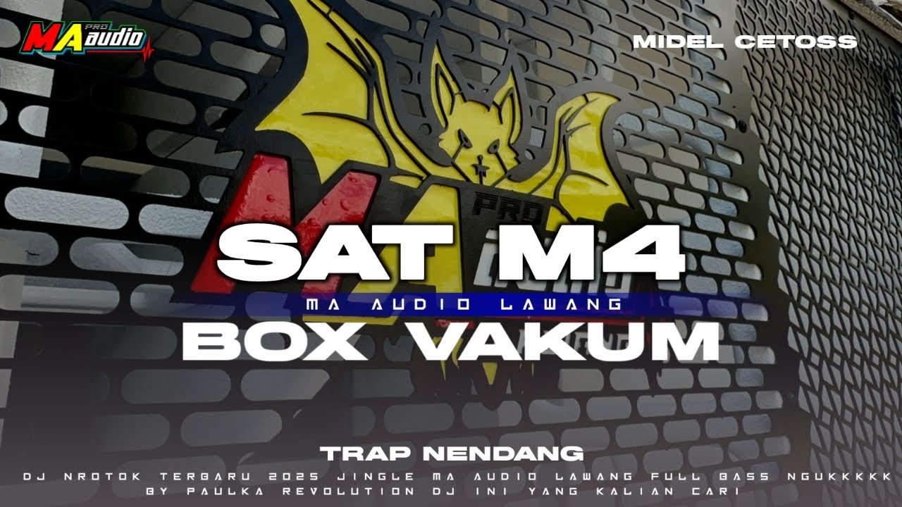 SAT M4 DJ TERBARU MA AUDIO || cocok buat Box vakum 2025 #maaudiolawang